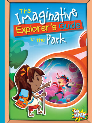 cover image of The Imaginative Explorer's Guide to the Park